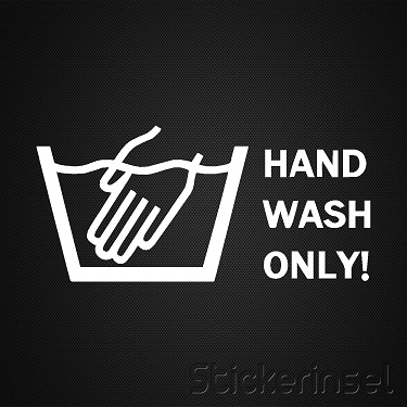 Hand Wash Only Autoaufkleber - Aufkleber