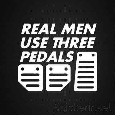 Stickerinsel_Autoaufkleber Real Men Use three Pedals