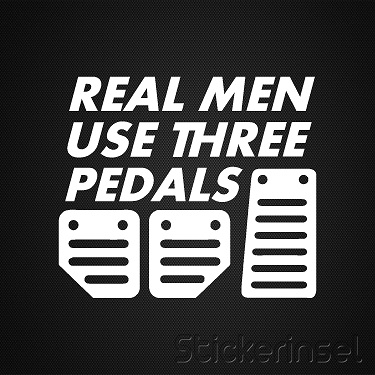 Stickerinsel_Autoaufkleber Real Men Use three Pedals