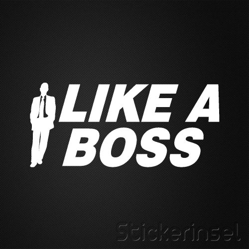 Autoaufkleber_Stickerinsel_Like a Boss