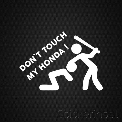 Stickerinsel_Autoaufkleber Dont touch my Honda