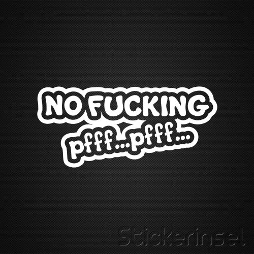 Stickerinsel_Autoaufkleber No Fucking pff pff