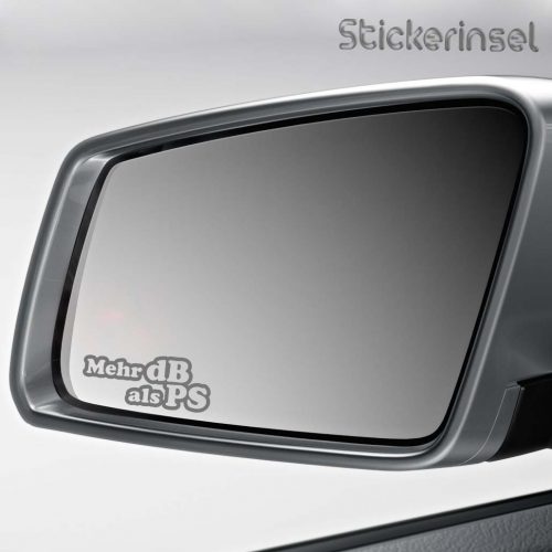 Stickerinsel Aufkleber Mehr dB als PS