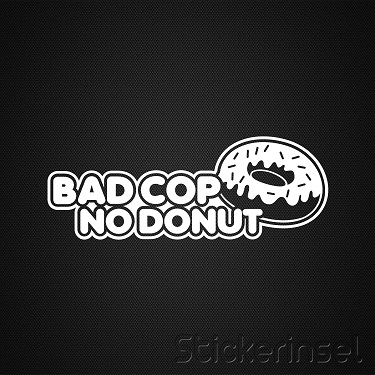 Stickerinsel_Autoaufkleber_Bad Cop no Donut