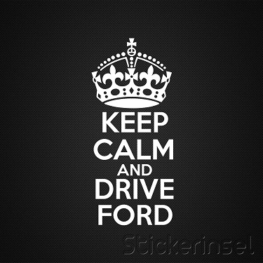 Stickerinsel_Autoaufkleber_Keep Calm and drive Ford