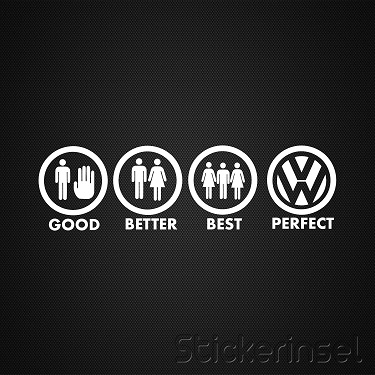 stickerinsel vw good-better-best-perfect