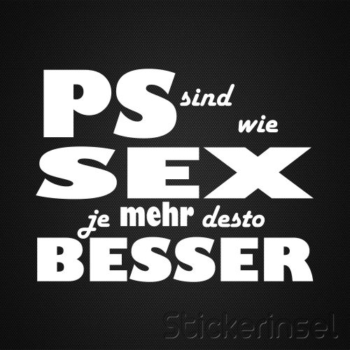 Stickerinsel Ps sind wie Sex